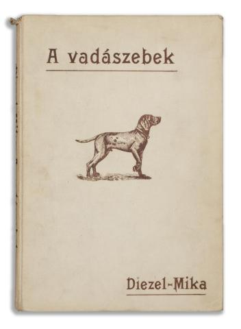 Diezel, [Karl Emil] - Mika, [Károly]: A vadászebek. Különösen a vizslák, idomításuk és vezetésük. 15 színnyomatú képpel és számos fekete ábrával. 1908 Budapest, Athenaeum 