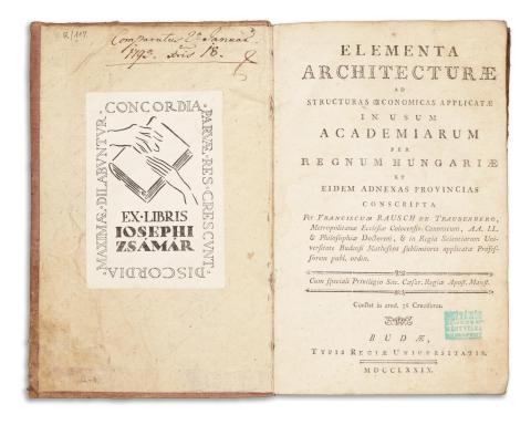 Rausch, [Ferenc] Franciscus : Elementa architecturae ad structuras oeconomicas applicatae, in usum academiarum per Regnum Hungariae et eidem adnexas provincias conscripta...  Budae, 1779. Typis Regiae Universitatis.  