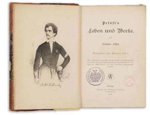 Fischer, [Sándor] Alexander:  Petőfi’s Leben und Werke von - -. Eingeführt von Maurus Jókai. 1889 Leipzig, Wilhelm Friedrich 