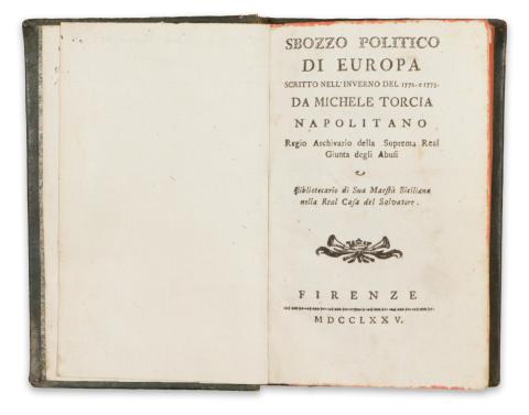 Torcia, Michele: Sbozzo politico di Europa nell’inverno del 1772 e 1773  Firenze, 1775. Regio archiviario della 169 Suprema Real Giunta degli Abusi. 