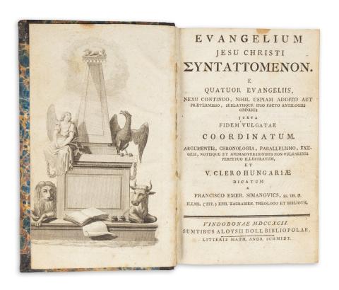 Simanovics, Franc[iscus] Emer[icus] :  Evangelium Jesu Christi Συνταττομενον E quatuor evangeliis nexu continuo, nihil uspiam addito aut praetermisso, sublatisque ipso facto antilogiis ... 1792 Vindobonae, Sumtibus Aloysii Doll bibliopolae, litteris Math. Andr. Schmidt 