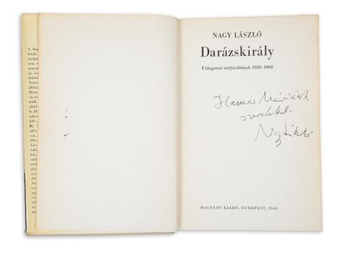 Nagy László: Darázskirály. Válogatott műfordítások 1958-1968.  Budapest, 1968, Magvető Könyvkiadó 