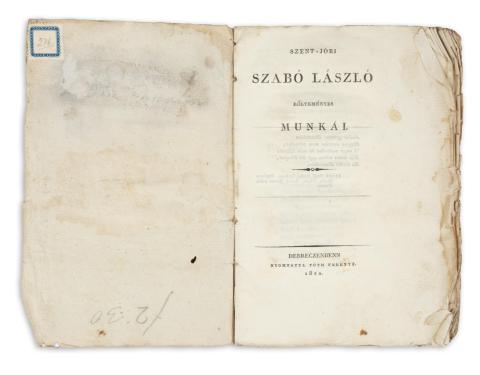 Szent-Jóbi Szabó László : -- költeményes munkái  Debreczenbenn, 1820. Tóth Ferencz Ny.,  