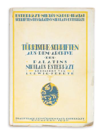 Türkische Schriften aus dem Archive des Palatins Nikolaus Esterházy 1606-1645  Budapest, 1932. im auftrage des Fürsten Paul Esterházy 