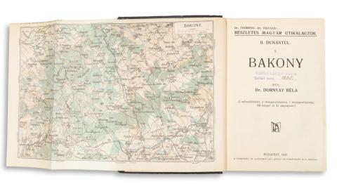 Dornyay Béla, Dr.: Bakony  Budapest, 1927. Turistaság és Alpinizmus [ifj. Kellner Ernő] 