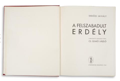 Erdődi Mihály : A felszabadult Erdély. A bevezető szöveget írta: Cs. Szabó László.   Budapest, 1941, Athenaeum 