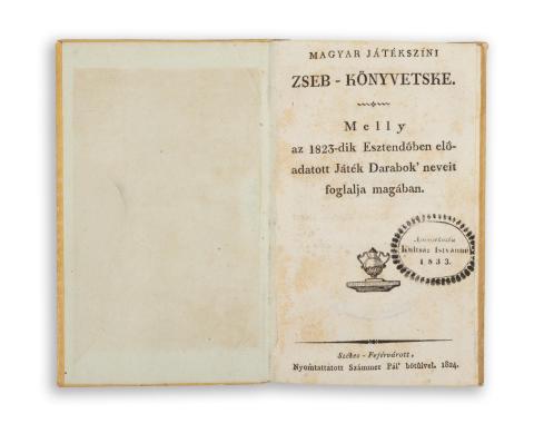 Könyves Máté: Magyar játékszíni zseb-könyvetske. Melly a 1823-dik Esztendőben előadott Játék Darabok' neveit foglalja magában.  Székes-Fejérvárott, 1824. Számmer Pál 