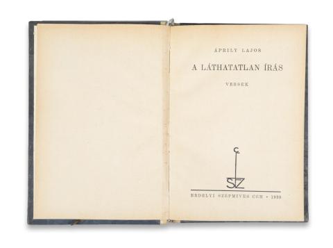 Áprily Lajos: A láthatatlan írás. Versek  Kolozsvár, 1939, Erdélyi Szépmíves Céh [Minerva ny.] 