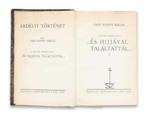 Bánffy Miklós gróf: A fali írás második szava: ...és hijjával találtattál...I-II. kötet  Kolozsvár, 1937, Erdélyi Szépmíves Céh [Minerva ny.] 