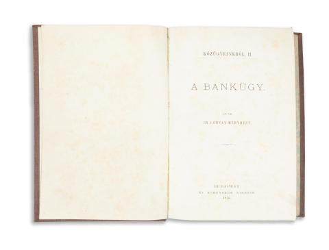 Lónyay Menyhért, Gr.: A bankügy  Budapest, 1875, Athenaeum 