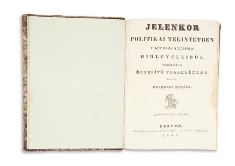 Jelenkor politikai tekintetben a’ két haza ’s külföld hírleveleiből – Harmadik évi folyamat’ első és második fele. 1834. 1-104 szám.  Pesten, 1834, Landerer könyvnyomtató 