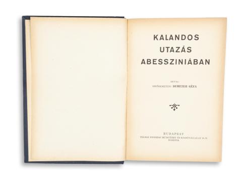 Demeter Géza, szeődemeteri:  Kalandos utazás Abesszíniában.  Budapest, [1930] Tolnai ny. 