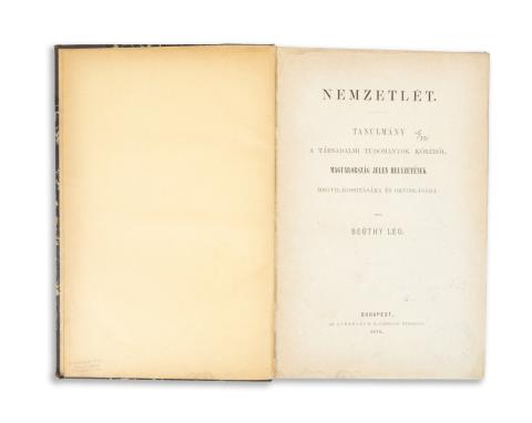Beöthy Leo : Nemzetlét. Tanulmány a társadalmi tudományok köréből, Magyarország jelen helyzetének megvilágosítására és orvoslására. Irta --.     Budapest, 1876. Athenaeum 