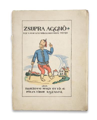 Borzovai Nagy Ottó: "Zsúpra aggnő!" Egy XVI-ik századbeli nótárius tréfája. Pólya Tibor rajzaival  Budapest, 1918, Franklin Társulat 