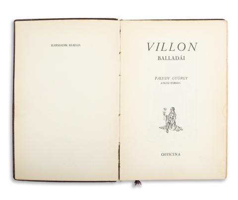 [Villon, François]:  Villon balladái Faludy György átköltésében.   [Budapest, 1937]. Officina [Löbl Dávid és fia]. 