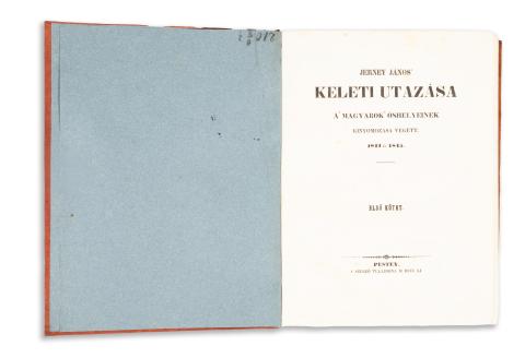 Jerney János: Keleti utazása a 'magyarok' őshelyeinek kinyomozása végett 1844 és 1845. I-II. kötet  Pesten, 1851, Szerző [ Budán, Egyetemi ny.] 