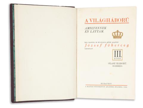 József főherceg: A világháború amilyennek én láttam. III. kötet: Olasz háború – Doberdo.  Budapest, 1928, MTA [Kmeny] 