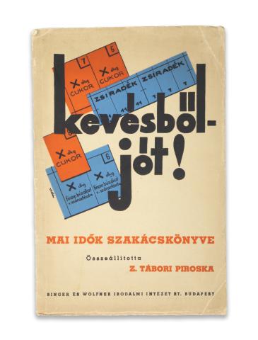 Tábori Piroska, Z: Kevésből jót! Mai idők szakácskönyve. Összeállította- -  Budapest, 1942, Singer és Wolfner 