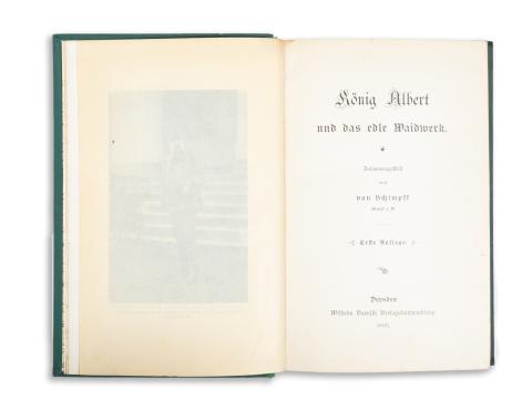Schimpf, Hans Georg August von: König Albert und das edle Waidwerk.  Dresden, 1895, Wilhelm Baensch 