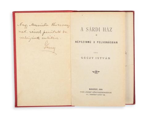 Géczy István: A Sárdi ház. Népszinmű 3 felvonásban.  Budapest, 1899, Vass József [Matkovits és Garai] 