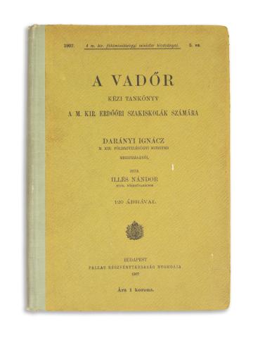Illés Nándor : A vadőr  Budapest, 1907. Pallas Részvénytársaság Nyomdája 