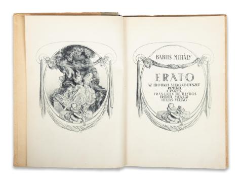 Babits Mihály: Erato. Az erotikus világköltészet remekei. A rajzok Francois de Bayros eredeti munkái.   Wien, [1921]. Hellas Verlag. [Friedrich Jasper ny.] 