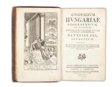 [Bél Mátyás] Bel, Matthias : Compendium Hungariae geographicum, ad exemplar Notitiae Hungariae novae historico-geographicae... in partes IV. Editio tertia auctior & correctior.  Posonii et Cassoviae, 1779. Joannis Michaelis Landerer 