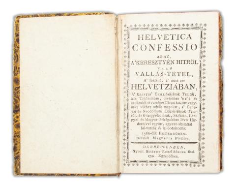 Helvetica Confessio az-az, a' keresztyén hitröl való vallás-tétel, …   Debreczenben, 1791. Huszthy Riskó Sámuel [Huszthy Rusz Sámuel] 