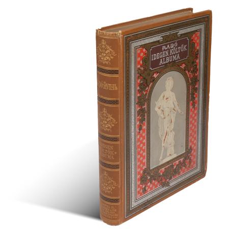 Radó Antal [szerk.]: Idegen költők albuma. Műfordítások a XIX. század lyrájából.  Budapest, 1891. Lampel Róbert. 