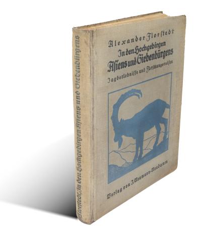 Florstedt, Alexander: Jagen in den Hochgebirgen Asiens und Siebenbürgens. Jagderlebnisse und Forschungsreisen.  [München] 1928. Neumann. 