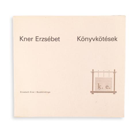 Haiman György (szerk.): Kner Erzsébet: Könyvkötések / Elizabeth Kner: Bookbindings. Kiállítási katalógus / Exhibition catalog  1987. [Budapest], Juhász Gyula, -  Gyomaendrőd, Kner Nyomda 