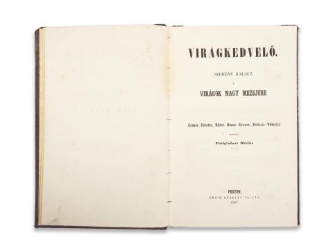 Tótfalusi Miklós:  Virágkedvelő. Szerény kalauz a virágok nagy mezejére. Gruner-Förster, Ritter-Bosse-Krause, Poiteau-Vilmorin nyomain –.–.  Pesten, 1847. Emich Gusztáv. 