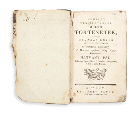 Hatvany Pál: Némelly fel-jegyzésre méltó történetek, …  Kassán, 1796. Eilinger János 