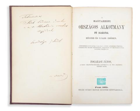 Fogarasi János, alsóviszti:  Magyarhoni országos alkotmány fő ágazatai, régibb és ujabb időben. [Dedikált]  Pest, 1861, Kilián György [Herz János] 
