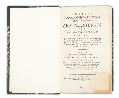 Szirmay, [Antal] Antonius: Notitia topographica, politica inclyti comitatus Zempléniensis per -- de Szirma... Edita et indicibus provisa industria Martini Georgii Kovachich.   Budae, 1803. Typ. Reg. Univ. Pestanae. 