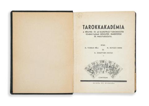 Fazekas Béla - Kovács Endre - Szigetvári Zoltán: Tarokkakadémia. A négyes- és az illusztrált tarokkjáték szabályainak részletes ismertetése és magyarázata.  Budapest, [1948] Szikra rt. ny. 