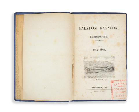 Garay János:  Balatoni kagylók. Költeményfüzér.   Budapesten (!), 1848, Szerző. 