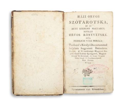 Váli Mihály, nediliczi: Házi orvos szótárotska, az az betű szerént magyarúl szólló orvos könyvetske. Írta - -. (végén hanyos pld.!)  Győrött, 1792. Streibig József betüivel. 