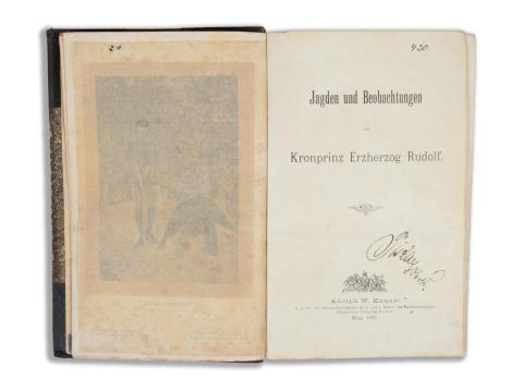 Rudolf [Franz Karl Joseph], Erzherzog von Österreich  : Jagden und Beobachtungen  Wien, 1887. Adoplh W. Künast 