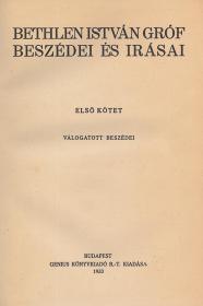 Bethlen István, gróf: --- beszédei és írásai. I-II. kötet. 1933 Bp. Genius